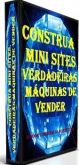 Construir mini-sites, verdadeiras máquinas de vender